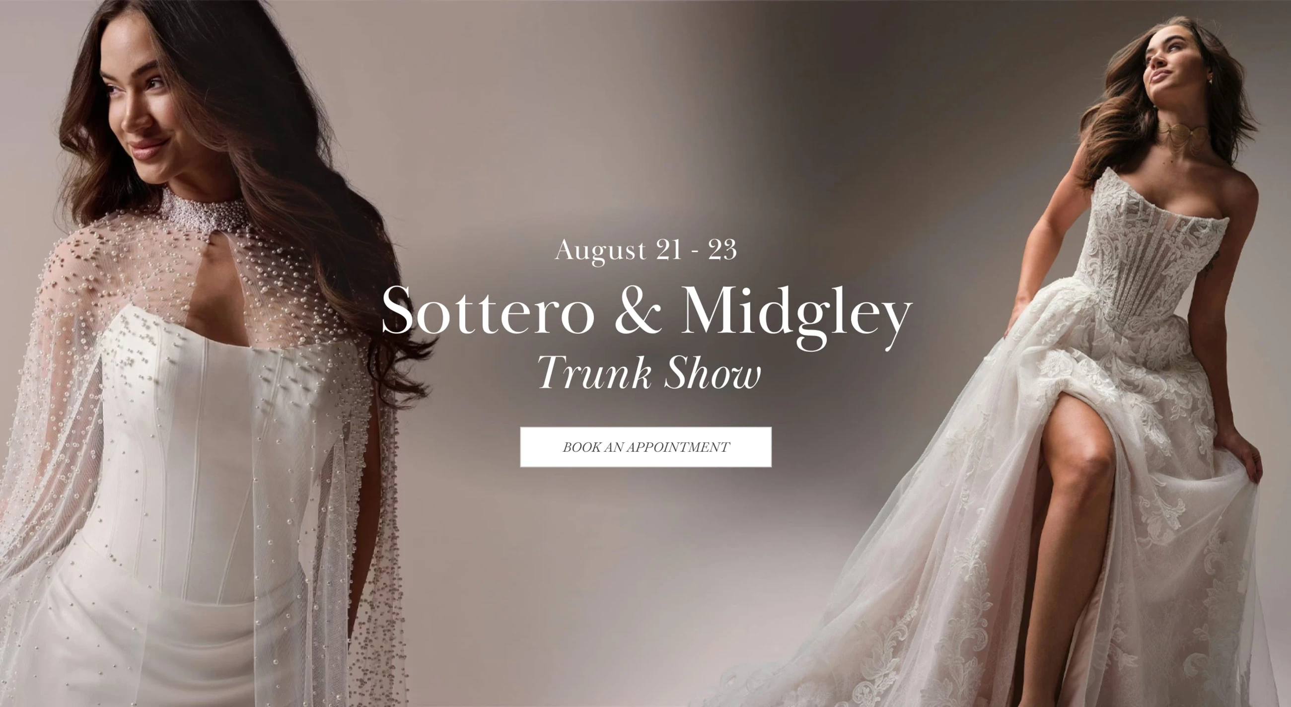 Models wearing Sottero & Midgley bridal dress, Trunk Show desktop banner