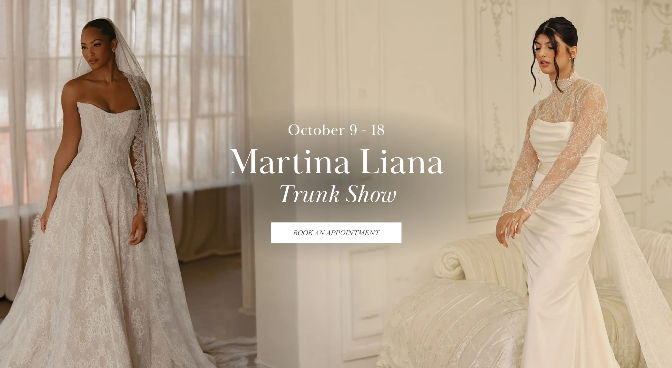 Models wearing Martina Liana bridal dresses, Trunk Show desktop banner